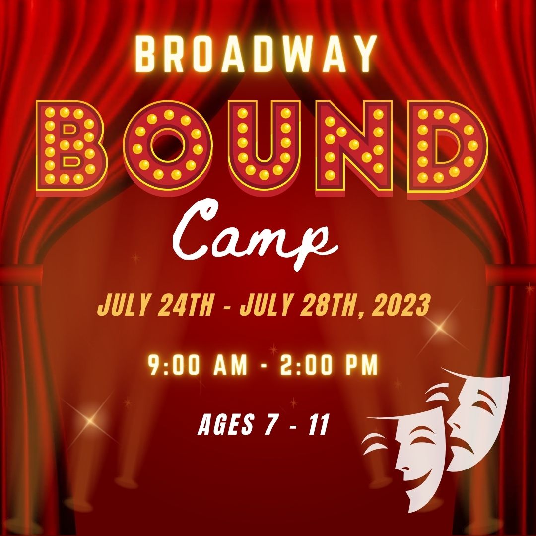 Broadway bound camp